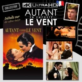 Autant en emporte le vent 4k annonce