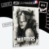Martyrs 4K Collector annonce