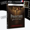 Pinocchio : Déchaîné 4K annonce